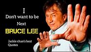 Top 20 Jackie chan quotes | Jackie chan motivational quotes