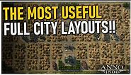 THE MOST USEFUL FULL CITY LAYOUTS in Anno 1800!!