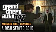 GTA 4 - Mission #86 - A Dish Served Cold [Revenge] (1080p)