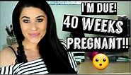 OFFICIALLY DUE!! 38, 39 & 40 Week Pregnancy Vlog | Dilation, Effacement & Baby Bump