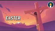 The Story of Easter: The Resurrection of Jesus Christ | Animated Bible Story for Kids