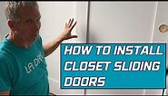 How to install sliding closet doors using any door