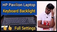 HP Pavilion Laptop keyboard backlight settings | How To Control Keyboard Backlight | Full Settings