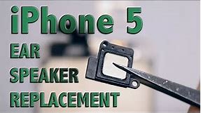 iPhone 5 Ear Speaker Replacement
