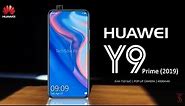 Huawei Y9 Prime 2019 Price, Official Look, Specifications, Camera, Features and Sales Details