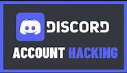 Learn How Hackers Compromise Discord Accounts