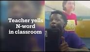 US teacher yells racial slur at students during meltdown