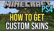 How To Get Custom Skins On Minecraft PS4 - Make Your Own skin!