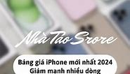 BẢNG GIÁ IPHONE MỚI NHẤT - iPhone cũ likenew 99% iPhone mới new seal giá giảm sốc 🔥 #iphonelikenew #iphonegiare #iphonenew #iphone #tragopiphone | Nhà Táo Store - Nhataostore.com