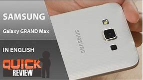 [EN] Samsung Galaxy Grand 3 (Grand Max) Quick Review [4K]