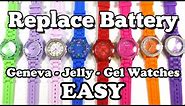 Replacing Watch Batteries Easy - Geneva, Jelly, Gel Watches