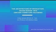 Architecture of Production: Grand Rapids' 19th Century Furniture Factories