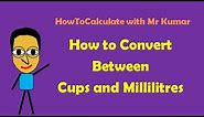 How to Convert Cups and Milliliters