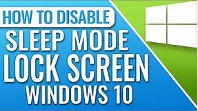 How To Disable Sleep Mode Lock Screen In Windows 10