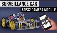 Surveillance Car using ESP32 Cam module | ESP32 Camera wi-fi car 🚓