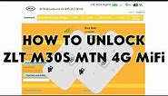 How To Unlock ZLT M30S MTN 4G MiFi - [romshillzz]