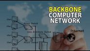 Backbone Computer Network Explained