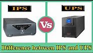 IPS vs UPS - Difference between IPS and UPS
