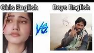 Girls VS Boys English ❤😂 #meme @siamslive7264