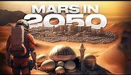 Mars in 2050: 10 Future Technologies In The First Mars City