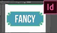 How to make a fancy corner of a square, rectangle, or frame in InDesign CC 2019