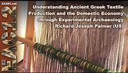 Understanding Ancient Greek Textile Production and the Domestic Economy through Exp. Archaeology