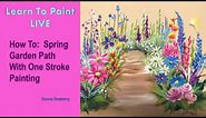 Learn to Paint One Stroke - LIVE With Donna: Spring Garden Path & SALE | Donna Dewberry 2024