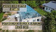 Bina rumah part-14 Pemasangan rangka bumbung jenis besi/baja ringan