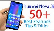 Huawei Nova 3i 50+ Best Features and Important Tips and Tricks