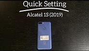 Quick setting : Alcatel 1S (2019)