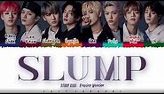 STRAY KIDS - 'SLUMP' (FULL ENGLISH Ver.) Lyrics [Color Coded_Eng]