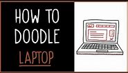 Learn How to Doodle a Laptop (drawing tips)