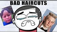 Bad Haircuts