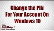 How to Change the PIN for your Account on Windows 10