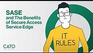 SASE and The Benefits of Secure Access Service Edge | Cato Networks