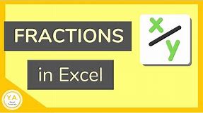 How to Use Fractions in Excel - Tutorial