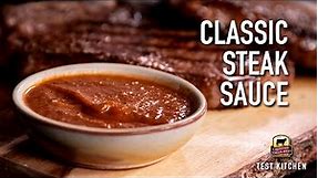 Better Than A.1. | How to Make a Classic Steak Sauce