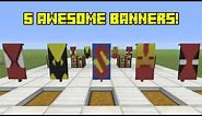 5 Awesome Super Hero Banners AND HOW TO MAKE THEM! (Banners on Console)