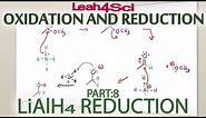Lithium Aluminum Hydride LiAlH4 Reduction Reaction + Mechanism