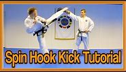 Taekwondo Spinning Hook Kick Tutorial | GNT How to