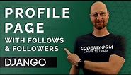 Profile Page With Followers - Django Wednesdays Twitter #5