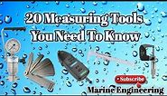 20 Measuring Tools | Familiarization | Marine Engineering