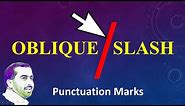 Punctuation Marks | Slash or Oblique | English Grammar | Video 11