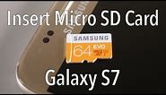 Samsung Galaxy S7 - How To Insert Micro SD Card / Memory Card