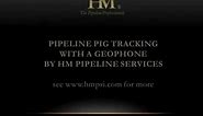 Pipeline Pig Tracking With A Geophone