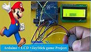 Arduino LCD Joystick Game Project - How to make Arduino LCD Game ||Super Mario game
