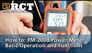 How to: PM-200B Power Meter Basic Operation and Functions