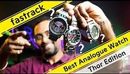 Fastrack Thor Edition Analog Watch Unboxing | Top 3 Best Analog Watches For Men