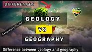 Geology vs geography Differences explain