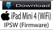 Download iPad Mini 4 (WiFi) Firmware | IPSW (Flash File|iOS) For Update Apple Device
